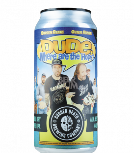 Sudden Death / Outer Range Dude Where Are The Hops? CANS 44cl - Beergium