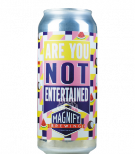 Magnify Are You not Entertained CANS 47cl